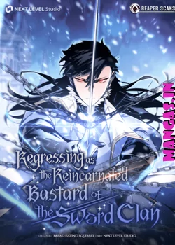 Regressing as the Reincarnated Bastard of the Sword Clan