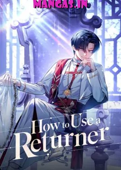How to Use a Returner